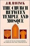 The Church Between Temple and Mosque by Johan Herman Bavinck