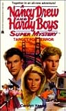 Target for Terror (Nancy Drew and the Hardy Boys: Super Mystery, #24)
