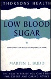 Low Blood Sugar: Coping With Low Blood Sugar (Hypoglycemia)
