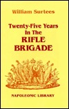 Twenty-Five Years in the Rifle Brigade (Napoleonic Library)