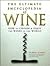 The Ultimate Encyclopedia of Wine