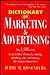 Dictionary of Marketing and Advertising (Business Dictionary Series)