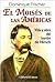 El moises de las Americas/ The Moses of the Americas: Vida Y Obra Del Baro?n De Hirsch/ Life and Work of the Baron of Hirsch (Spanish Edition)
