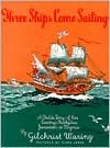 Three Ships Come Sailing (Paperback)