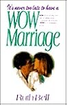 It's Never Too Late to Have a Wow Marriage It's Never Too Late to Have a Wow Marriage