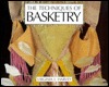 The Techniques of Basketry (Paperback)