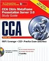 CCA Citrix MetaFrame Presentation Server 3.0 Study Guide (Exam 223)