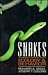 Snakes: Ecology and Behavior