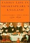 Family Life in Shakespeare's England: Stratford-Upon-Avon 1570-1630 Family Life in Shakespeare's England: Stratford-Upon-Avon 1570-1630
