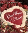 Great Works of Heart (Memories in the Making)
