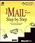 Microsoft Mail for Windows: Step by Step and Microsoft Schedule + : Version 3.0B or Later/Book and Disk