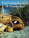 Lightship Baskets of Nantucket.