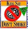 Kids Say Don't Smoke: Posters from the New York City Smoke-Free Contest