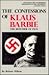 The confessions of Klaus Barbie, the Butcher of Lyon