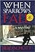 When Sparrows Fall: A Mystery