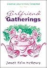 Girlfriend Gatherings by Janet Holm McHenry