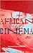 African Experiences of Cinema
