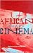 African Experiences of Cinema by Mbye B. Cham