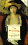 The Awakening: A Novel of Beginnings (Twayne's Masterwork Studies)
