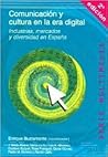 Comunicación y cultura en la era digital