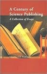 A Century of Science Publishing by Einar H. Fredriksson