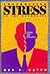Controlling Stress in the Workplace: How You Handle What Happens