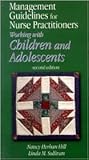 Management Guidelines for Nursing Practitioners Working with Children and Adolescents
