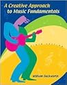 A Creative Approach to Music Fundamentals [with CD-ROM & Keyboard Booklet]