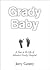 Grady Baby: A Year in the L...