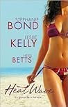 Heat Wave: An Anthology Heat Wave: An Anthology