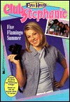 Five Flamingo Summer (Full House: Club Stephanie, #7)