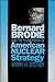Bernard Brodie and the Foundations of American Nuclear Strategy (Modern War Studies)