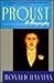 Proust: A Biography