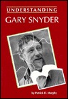 Understanding Gary Snyder (Understanding Contemporary American Literature)