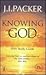 Knowing God by J.I. Packer