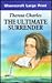 The Ultimate Surrender (U) (Ulverscroft Large Print Series)