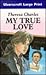 My True Love (U)