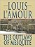 The Outlaws of Mesquite: A Collection of Frontier Stories (Thorndike Press Large Print Famous Authors Series)