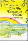 Creeds to Live by, Dreams to Follow by Susan Polis Schutz