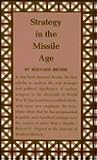 Strategy in the Missile Age (Princeton Legacy Library)