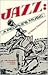 Jazz, a People's Music