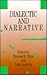 Dialectic and Narrative (Contemp Sdy Philosoph Lit by Thomas R. Flynn