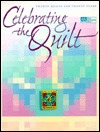Celebrating the Quilt: Twenty Quilts for Twenty Years (Paperback)