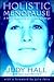 Holistic Menopause: A New Approach to Midlife Change