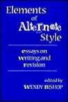 Elements of Alternate Style: Essays on Writing and Revision Elements of Alternate Style: Essays on Writing and Revision
