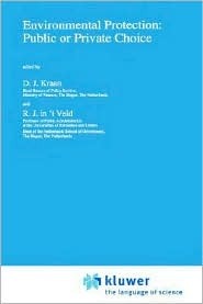 Environmental Protection: Public or Private Choice (Hardcover)