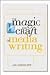 The Magic and Craft of Media Writing
