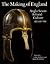 The Making of England: Angl...