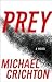 Prey by Michael Crichton