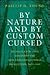 By Nature and by Custom Cursed by Phillip H. Round